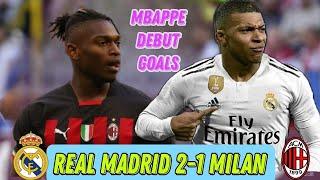 Mbappe First Goal - Real Madrid vs Ac Milan 4-3 - All Goals & Highlights 2024