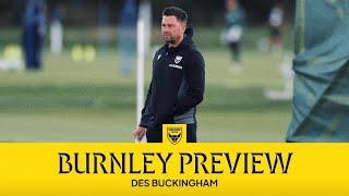 Des Buckingham Previews Oxford Uniteds Home Fixture Against Burnley