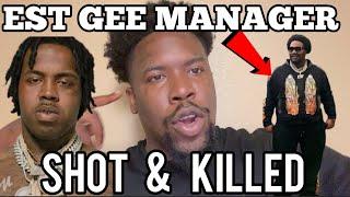 Rapper EST GEE Manager EST BEACH SHOT & KILLED The Dangers & Death Sacrifices Behind Rap & Rappers