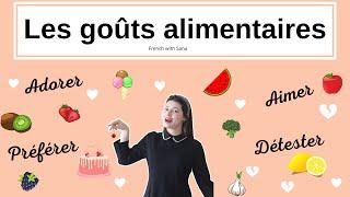 French for beginners Parler de ses goûts alimentaires en français. Aimer adorer détester  Niveau A1