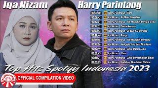 Top Hits Spotify  Indonesia 2023  Harry Parintang & Iqa Nizam Official Compilation Video HD