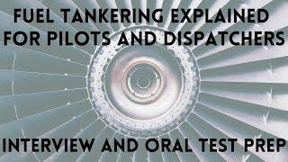 Fuel Tankering Explained for Pilots and Aircraft Dispatchers Airline Interview and Oral Exam Prep