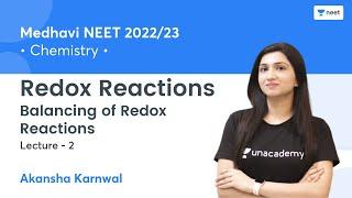 Redox Reactions  Balancing of Redox Reactions  L2  Medhavi NEET 202223  Akansha Karnwal