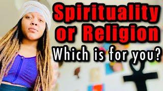 Spirituality & Religion Which Is For You?