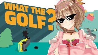 【What The Golf?】GOLF TIME + Announcement【Ayunda Risu】