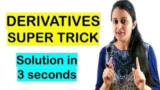 DIFFERENTIATION SHORTCUTDERIVATIVES TRICKSOLUTION IN 3 SECONDS