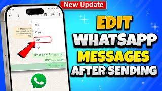 How to Edit WhatsApp Messages After Sending 2024  WhatsApp Edit Message Android & iOS
