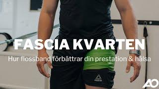 Hur du använder flossband som fasciabehandling för snabba resultat  AO Performance Fascia Kvarten