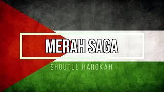 Shoutul Harokah - Merah Saga+Lyric