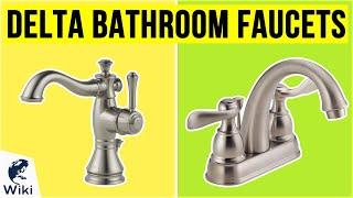 10 Best Delta Bathroom Faucets 2020