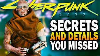 Secrets And Details You Missed In Cyberpunk 2077