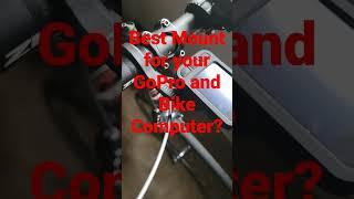 BEST GOPRO BIKE COMPUTER MOUNT?