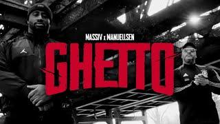 MASSIV & MANUELLSEN - GHETTO OFFICIAL GHETTO VIDEO