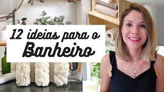 12 ideias simples e baratas para decorar o banheiro