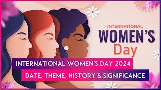 International Womens Day 2024 Date Theme History And Significance