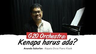 G20 Orchestra Kenapa harus ada?