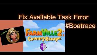 How to Fix Available Task Error Farmville 2 Country Escape