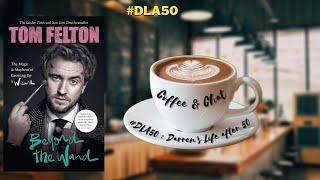 Coffee & Chat  Tom Felton Book Review - #dla50