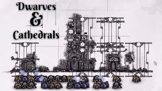 Dwarves & Cathedrals - Making a VIDEO GAME