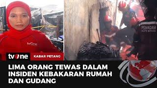 Kebakaran Rumah dan Gudang Tewaskan 5 Orang Korban Jiwa Ditemukan dalam Kondisi Berpelukan  tvOne