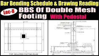 BBS Of Double Mesh Footing  BBS Of Double Mesh Footing With Pedestal  Drawing Reading Of Footing