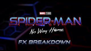 Spider-Man No Way Home  FX Breakdown