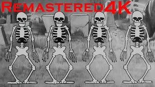 Skeleton Dance 4K Remaster watch 2x speed