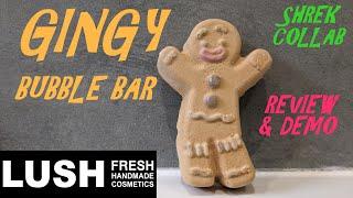 LUSH GINGY BUBBLE BAR REVIEW & DEMOSHREK COLLAB