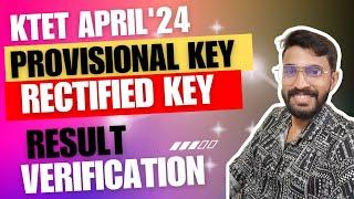 KTET APRIL24 PROVISIONAL ANSWER KEY RECTIFIED KEY RESULT VERIFICATION DERAILED DISCUSSION