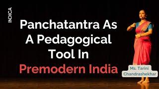 Panchatantra As A Pedagogical Tool In Premodern India By Ms. Tarini Chandrashekhar