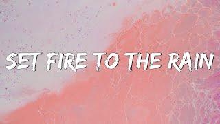 Adele - Set Fire to the Rain Lyrics  Rihanna Coldplay Mix Lyrics