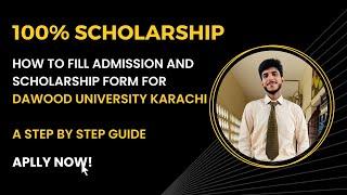 How To Fill Admission Form for Dawood University Karachi  100% Scholarships  Step by Step Guide