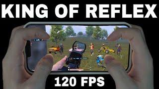 KING of REFLEX120 FPS GAMEPLAY 5 Finger Fastest Player  PUBG BGMI