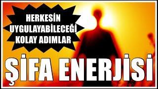 Şifa Enerjisi Gönderme -  Herkesin Uygulayabileceği Kolay Adımlar