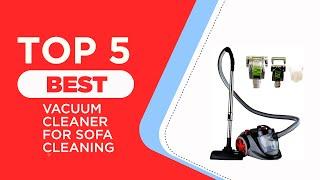 The 5 Best Vacuum Cleaner for Sofa Cleaning in 2024  Reviews  Best Vacuum Cleaner for Sofa and Bed