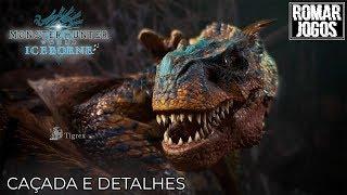 Tigrex caçada apresentação e detalhes - Monster Hunter World Iceborne GuiaDica