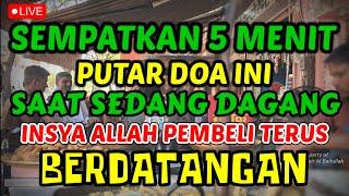  BANYAK HUTANG  DAGANGAN SEPI ?? DOA PENARIK REZEKI - AYAT KURSI 100X PALING AMPUH  TERBUKTI