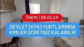 2024 KYK YURTLARINDA KİMLER ÜCRETSİZ KALABİLİR  DEVLET YURDUNDA ÜCRETSİZ KALMA