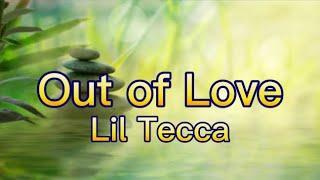 Out Of Love by Lil Tecca Clean Lyrics