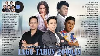 Lagu Terbaik Dari ST12 Peterpan Ada Band SeventeenKangen Band- 50 Lagu Tahun 2000an Terpopuler