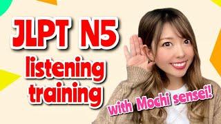 JLPT N5  Listening Practice with Mochi Sensei  N5聴解  Japanese  Lesson