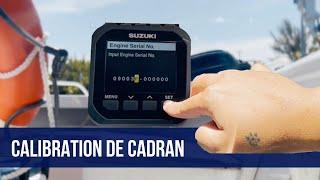 Comment faire la calibration de son cadran numérique ? SUZUKI MARINE