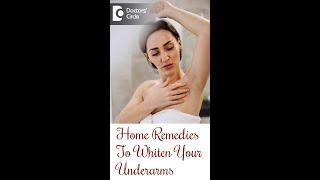 Home Remedies To Whiten Your Underarms - Dr. Rasya Dixit  Doctors Circle #shorts