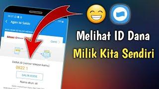 Cara Melihat Nomor ID Dana Kita Sendiri