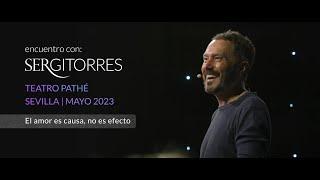 SERGI TORRES  - TEATRO PATHÉ - El amor es causa no es efecto - Mayo 2023