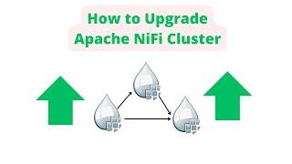 How to Upgrade Apache NiFi Cluster