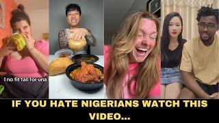 Americans And Chinese Mimic Nigerians Food Culture And Accent