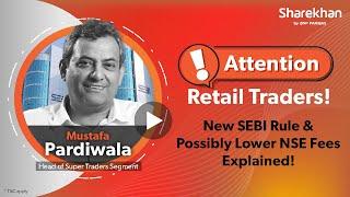 SEBI True Label Rule Explained New NSE Trading Charges Oct 2024 & Savings for Retail Trader