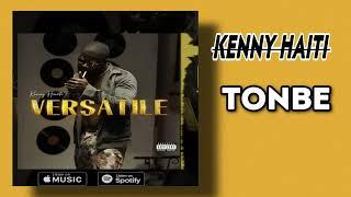 Kenny Haiti - TONBE  Official Audio 