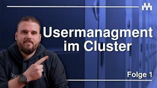 Nutzerverwaltung im Cluster - so machst Du es richtig LDAP-Serie Teil 1